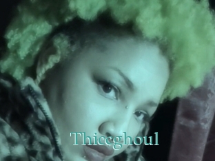 Thiccghoul