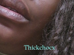 Thickchocx